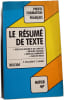 Le r&eacute;sum&eacute; de texte. P. Gaillard et C. Launay