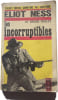 Eliot Ness contre Al Capone : Les incorruptibles. Eliot Ness et Oscar Fraley