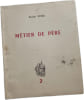 M&eacute;tier de p&egrave;re. ROGER PONS