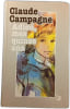 Adieu mes quinze ans. Claude Campagne