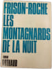 Les Montagnards de la nuit. Frison-Roche