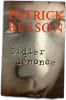Didier d&eacute;nonce. PATRICK BESSON