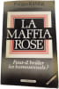 La Mafia Rose. Philippe RANDA