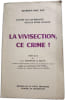 La vivisection ce crime. Stephen Mac Say