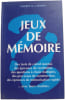 Jeux de m&eacute;moire. Thierry M. Carabin