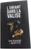 L'enfant dans la valise. Lene Kaaberb&oslash;l & Agnete Friis