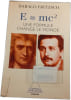 E=mc2. une formule change le monde. Fritzsch Harald  Brignone Annie