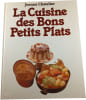 La Cuisine des Bons Petits Plats. Jeanne Chatelier