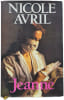 Jeanne. Nicole Avril