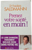 Prenez votre sant&eacute; en main. Dr Fr&eacute;d&eacute;ric Saldmann
