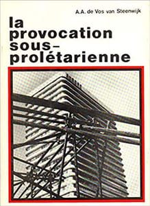 LA PROVOCATION SOUS-PROLETARIENNE