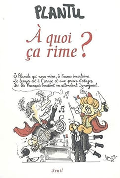 A quoi ça rime. Plantu