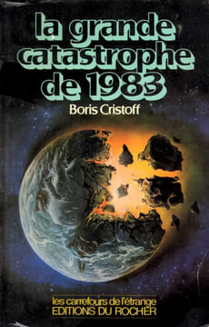 La Grande Catastrophe de 1983. Boris Cristoff
