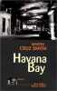 Havana bay. Cruz Smith Martin