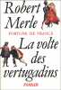 Fortune de France Tome 7 : la Révolte des Vertugadins. Merle Robert