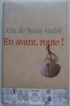 En avant route. Alix De SAINT-ANDRE