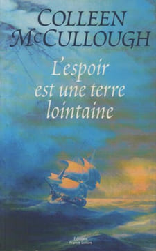 L espoir est une terre lointaine. Mccullough Colleen