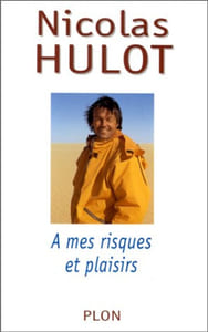 À mes risques et plaisirs