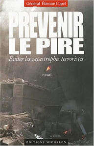 Prévenir le pire : Eviter les catastrophes terroristes