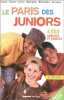 Le Paris des juniors 7-14 ans. Collectif