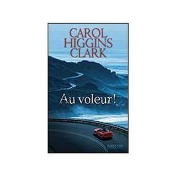 Au voleur. Higgins Clark Carol