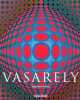 Vasarely 1906-1997 : La pure vision. Holzhey Magdalena