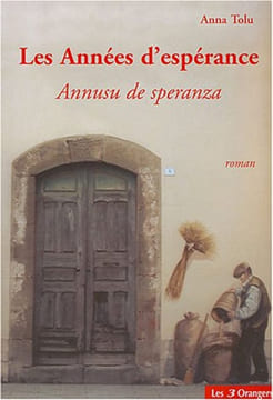 Les années d'espérance : Annusu de speranza. Tolu Anna