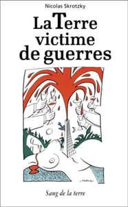 La Terre victime de guerres