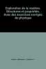 Exploration de la matière. Structures et propriétés. Avec des exercices corrigés de physique. Guyon E.  Betrencourt C.  Deroche J.-C