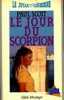 Le Jour Du Scorpion. Scott Paul