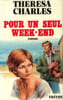 Pour un seul week end. Charles Theresa