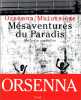 Mésaventures du paradis. Mélodie cubaine. Orsenna Erik  Matussière Bernard