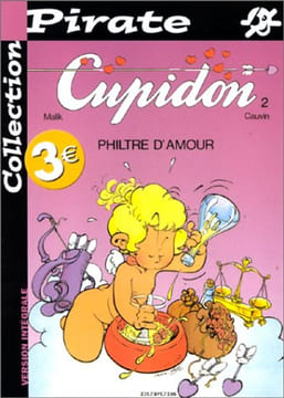 BD Pirate : Cupidon tome 2 : Philtre d'amour. Malik  Cauvin Raoul