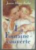 LA FONTAINE COUVERTE. JEANINE HENRY-SUCHET