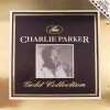 Gold collection. Charlie Parker