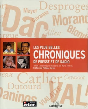 Les Plus Belles Chroniques de presse et de radio. Collectif