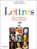 Lettres 2e: Textes méthodes hi. Pages