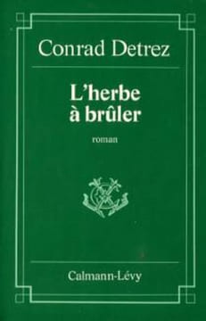 L'herbe A Bruler. Detrez Conrad