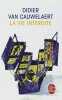 La vie interdite. Cauwelaert Didier Van