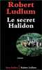 Le secret Halidon. Ludlum Robert