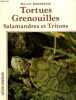 Tortues grenouilles salamandres et tritons : élevage et reproduction. Bourgeois  Marcel