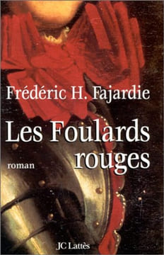 Les Foulards rouges. Fajardie  Frédéric-H