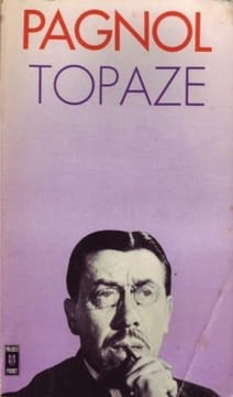 Topaze : pièce en 4 actes. Marcel Pagnol