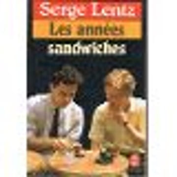 Les Annees Sandwiches. Serge Lentz