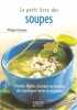 Le Petit Livre des soupes. Chavanne Ph