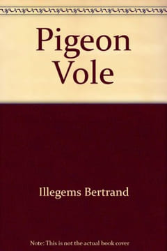 Pigeon Vole. Bertrand Illegems