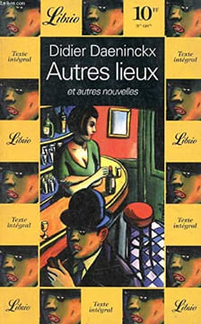 Autres lieux. Daeninckx Didier