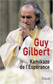 Kamikaze de l'espérance. Gilbert Guy