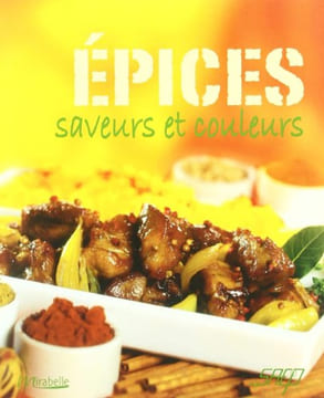 Epices : Saveurs et couleurs. Brillant Corina