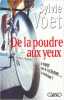 De la poudre aux yeux : Le Dopage dans le cyclisme... ça continue. Voet Sylvie